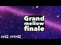 Grand Finale │ Mellow Album finished │ Tillsammans ser vi snön falla - haQ attaQ
