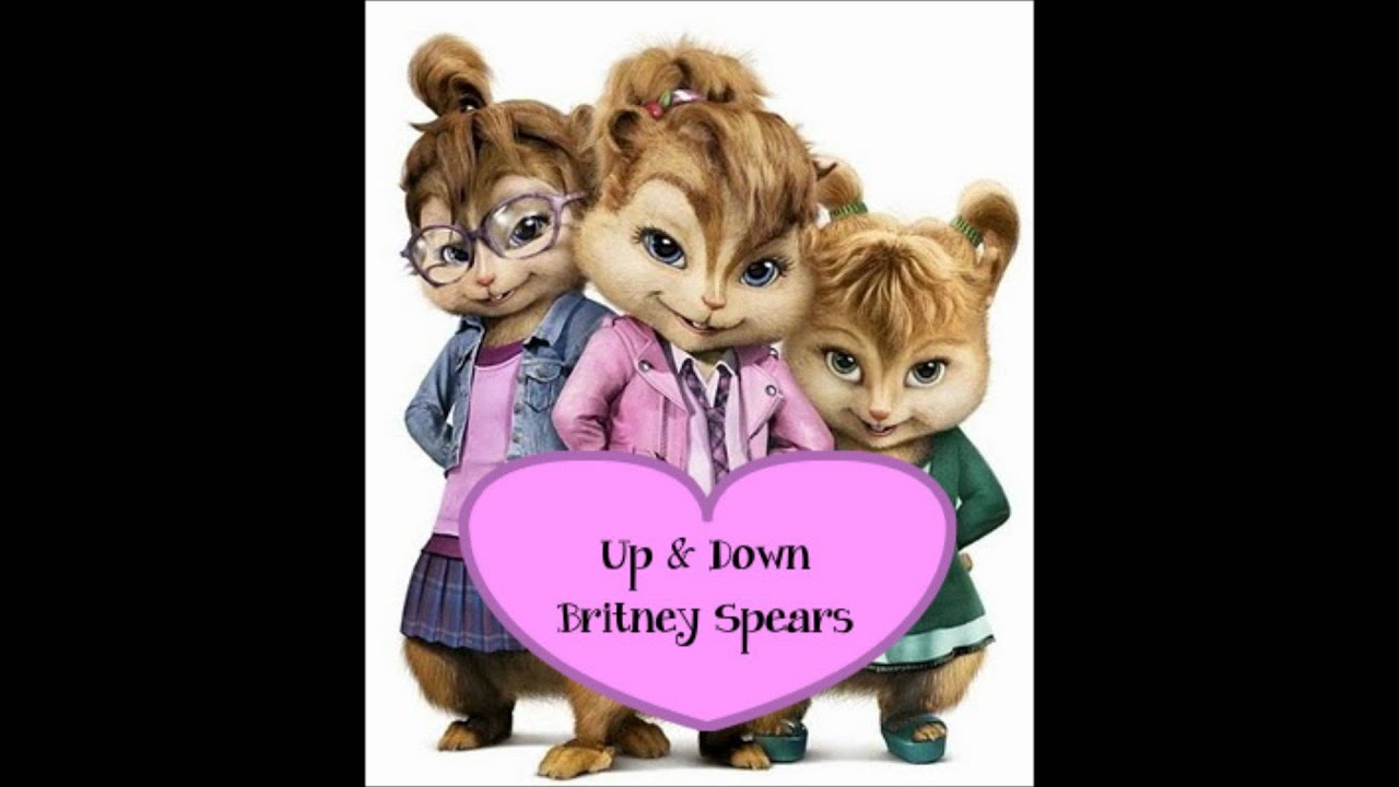 Up & Down (The Chipettes)- Britney Spears