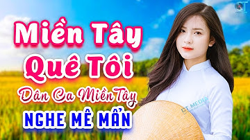 Miền Tây Quê Tôi, Quê Em Mùa Nước Lũ - LK Nhạc Sống Miền Tây 2025, Hay Mê Mẩn