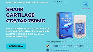 Sụn Vi Cá Mập Shark Cartilage Costar 750mg 365 Viên Úc.