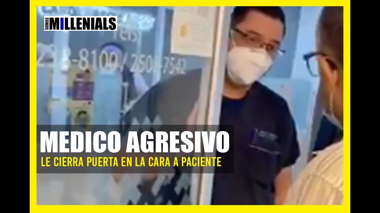 Doctor le cierra la puerta en la cara a paciente (Video 1 y 2) - YouTube