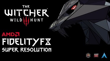 The Witcher 3 | FidelityFX Super Resolution on Linux | RX 6700XT | Arch Linux | FSR