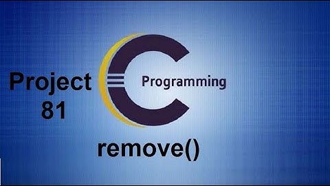 How to Delete a file in C Programming - C library function - remove () - Project 81