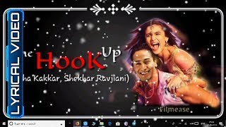 The Hook Up Song (Lyrics)– Student Of The Year 2 | Tiger Shroff, Tara & Ananya| Neha k &  Shekhar