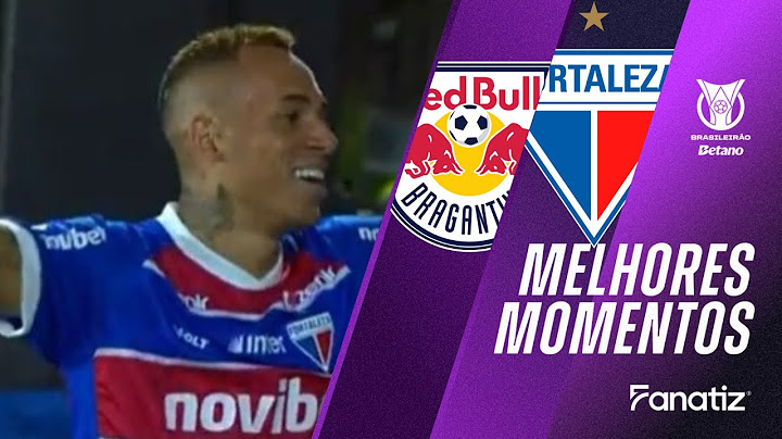 Red Bull Bragantino 1 x 2 Fortaleza I Melhores momentos I Brasileirão 2024