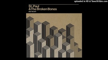 St. Paul & The Broken Bones - Call Me