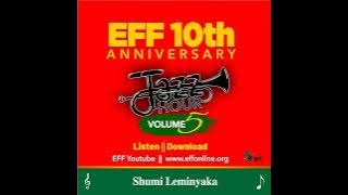Shumi Leminyaka (EFF 10th Anniversary Jazz Hour Vol.5)