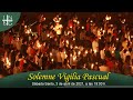 Vigilia Pascual en la Noche Santa, 3 de abril de 2021, 19:00 h.