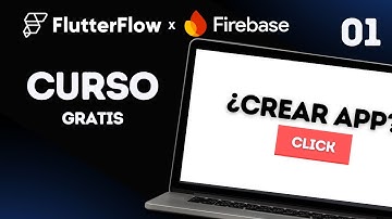 CURSO de FLUTTERFLOW gratis | #1 | DESDE CERO para PRINCIPIANTES