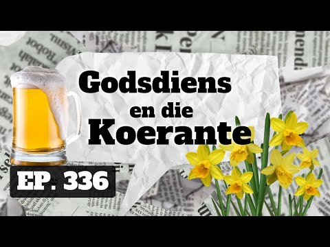 Godsdiens en die Koerante  | Episode  336  | Bernhard Ficker