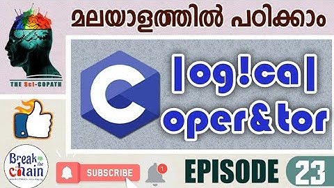 C language basic for beginners, episode 23 logical operator  ,(malayalam) ¦¦സി  പഠിക്കാം മലയാളത്തിൽ