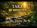 Take a 10 Minute Break from your work… You Deserve This 🌿 (1 Hour Relaxing Forest Ambience)
