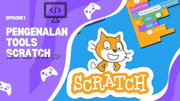 Pengenalan Tools & Dasar-Dasar Scratch (Part 1) | Coding Sekolah Dasar
