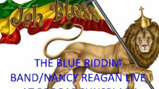 Video thumbnail of "BLUE RIDDIM BAND/NANCY REAGAN"