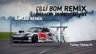 Furkan Yılmaz ft. -  ÇİLLİ BOM  Arabadan İnmem diyor (Remix) #tiktokviral Resimi