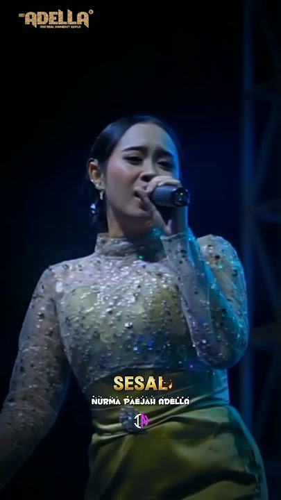 Sesal - Nurma KDI ADELLA - OM ADELLA #dangdut #adella #nurmakdi #sesal #fyp #viral #shorts #trending