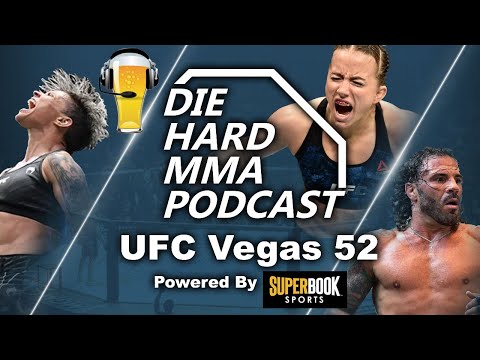 UFC Vegas 52 Lemos vs Andrade | The Die Hard MMA Podcast UFC Vegas 52 Predictions
