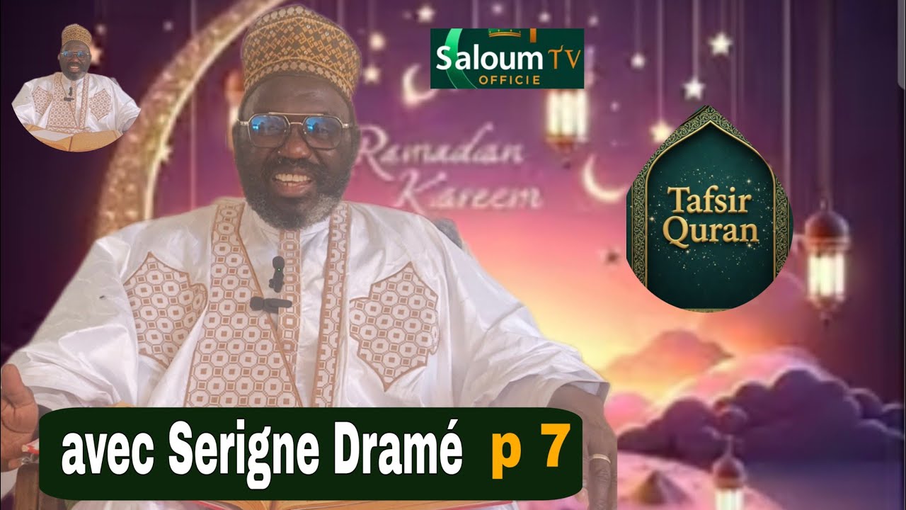 Tafsiroul khourane avec Serigne Dramé mercredi 25 février 2026 sur Saloum TV Officiel 👈