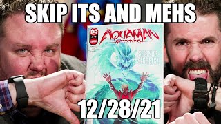 DEC 28TH Skip It's and MEH FOR NEW WEEKLY COMICS 12/28/21  Speculation & Review!!
