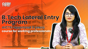B.Tech Lateral Entry Program| Working Professional B.Tech | B. Tech Salary and Placement