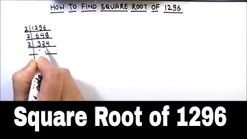 How to Find Square Root of 1296 / Square Root of 1296 by Prime Factorization / 1296 ka Square Root
