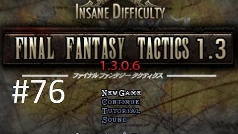 Final Fantasy Tactics 1.3 (Mod) Walkthrough (76) Zalera