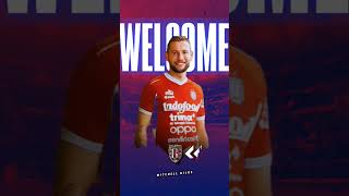 Welcome To Bali United Mitchell Dijks