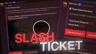 BDFD SLASH KOMUTLU TICKET SİSTEMİ ALTYAPISI!