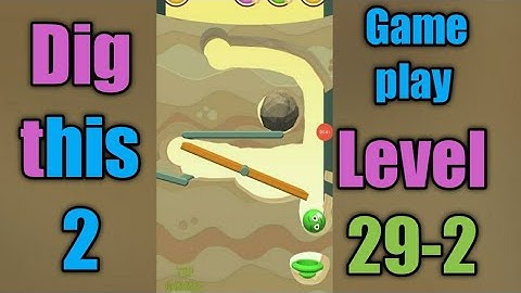 dig this 2 level 29-2 gameplay walkthrough Solution