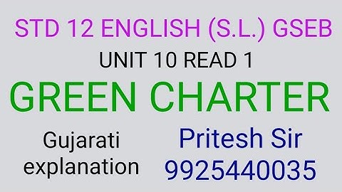 STD 12 ENGLISH (S.L.) UNIT 10 READ 1 (4) GREEN CHARTER |GSEB| GUJARATI EXPLANATION| PART 4
