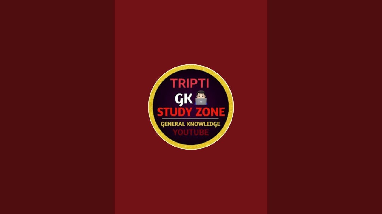Tripti gk study zone is live - YouTube