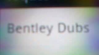 Bentley Dubs