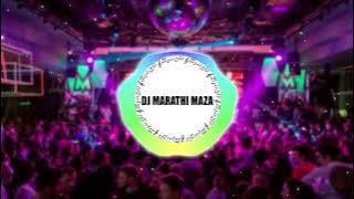 Gan Bai Mogara (Lavni Style Remix) | Marathi DJ Song