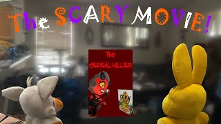 FNAF Plush Episode 32: The Scary Movie!