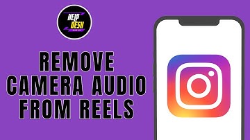 How To Remove Camera Audio From Instagram Reels