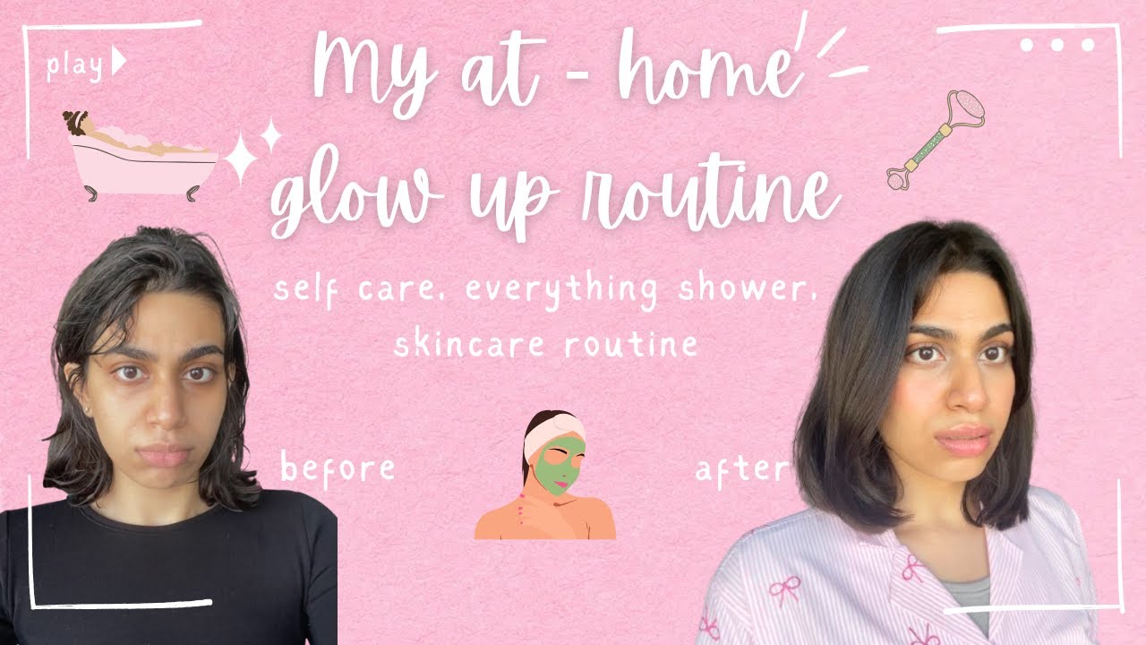 My ULTIMATE GLOW UP Routine *at home* 🛁 Selfcare, everything shower ...