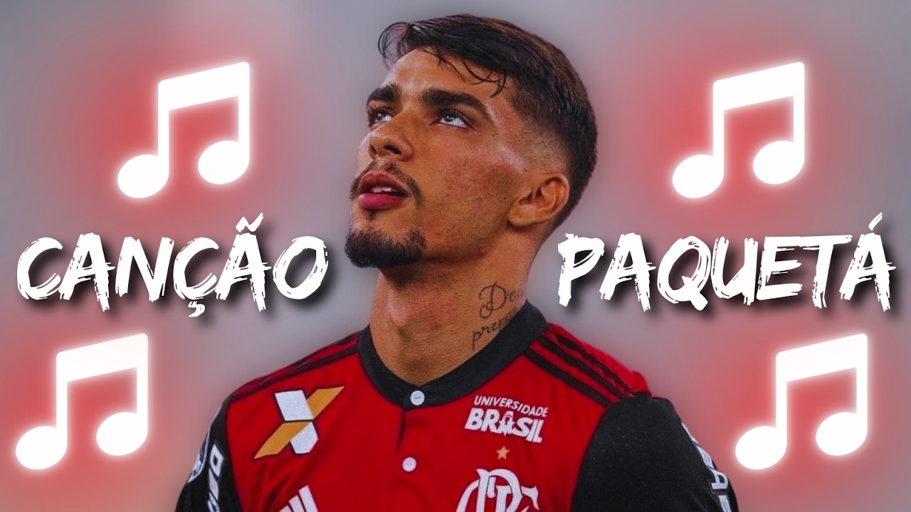 ♫ Lucas Paquetá | Bem vindo de volta ao Flamengo | Canção de futebol ♫