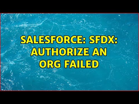 Salesforce: SFDX: Authorize an Org failed (4 Solutions!!)