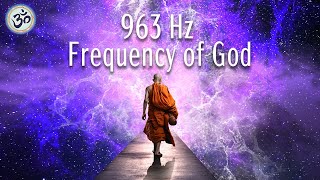 963 Hz Frequency of God, Return to Oneness, No Loop, Spiritual Connection, Crown Chakra, Healing