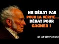 SCHOPENHAUER - LArt davoir toujours Raison 