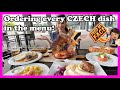 I order every czech dish in the menu  trying the most popular dishes from the czech republic
