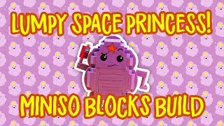 Lumpy Space Princess Miniso Blocks Build
