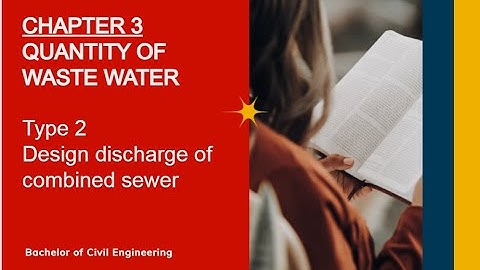 Type 2 | "Design discharge of combined sewer" | 6th semester  |Sanitary Engineering Numerical