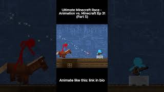 Ultimate Minecraft Race: Animation vs.Minecraft Ep. 31 (Part 5) #minecraft #like #viral