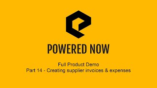 Part 14 Creating a supplier invoice Powered Now Webinar 2019