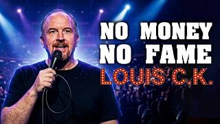 Louis C.K. the Brutal Reality of Losing Everything - "I Had Nothing Left" | LOUIS CK Stand-Up Comedy