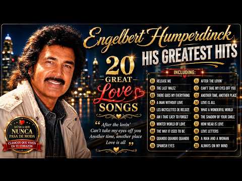 ENGELBERT HUMPERDINCK 🎙️ Años 70 | Grandes Éxitos Románticos | Canal Cecilgonzález