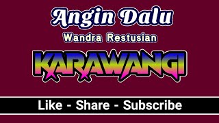 ANGIN DALU - Wandra (Karaoke NoVocal)