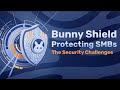 Shield Webinar: The Security Challenges