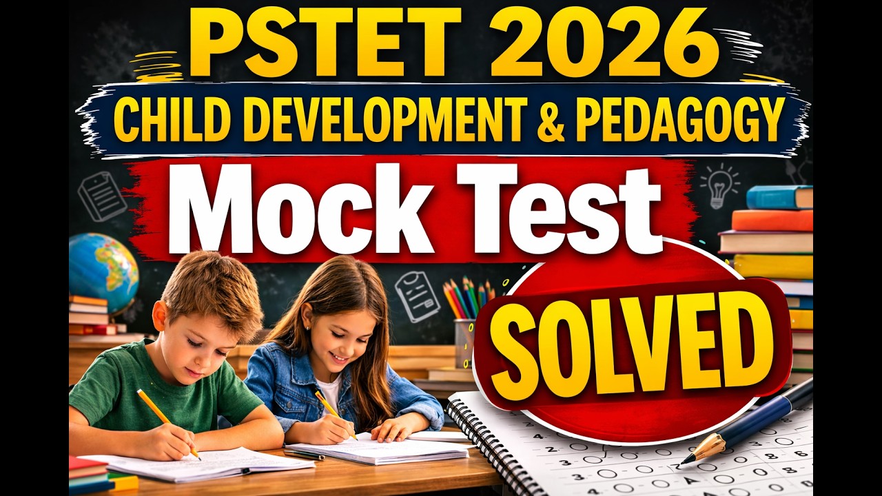 SOLVED MOCK TEST-CHILD DEVELOPMENT AND PEDAGOGY